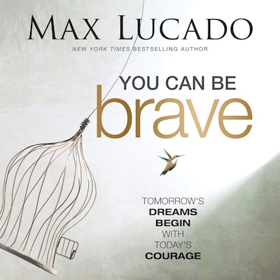 You Can Be Brave – omslag til lydbogen af Max Lucado