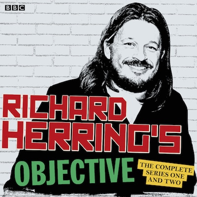 Richard Herring’s Objective: The Complete Series 1 and 2 – omslag til lydbogen af Richard Herring