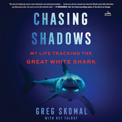 Chasing Shadows – omslag til lydbogen af Greg Skomal, Ret Talbot