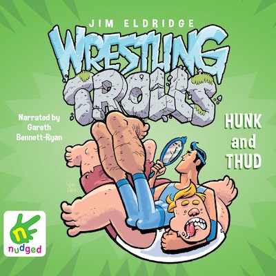 Hunk and Thud: Wrestling Trolls: Match Two – omslag til lydbogen af Jim Eldridge