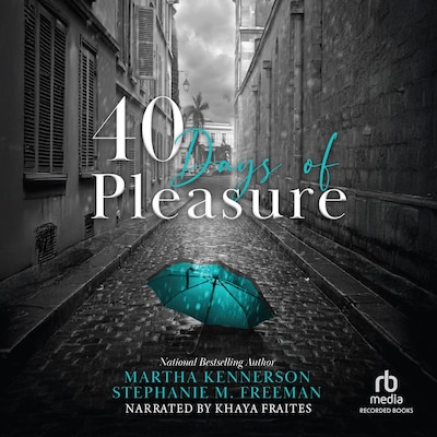 40 Days of Pleasure – omslag til lydbogen af Martha Kennerson, Stephanie M. Freeman