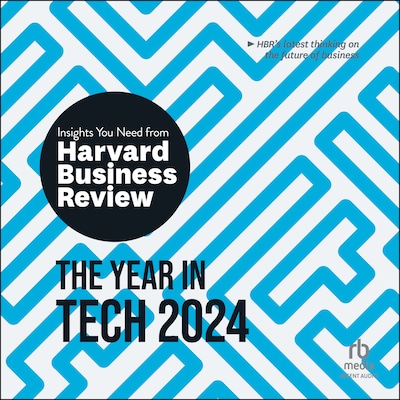 The Year in Tech, 2024 – omslag til lydbogen af HARVARD BUSINESS REVIEW