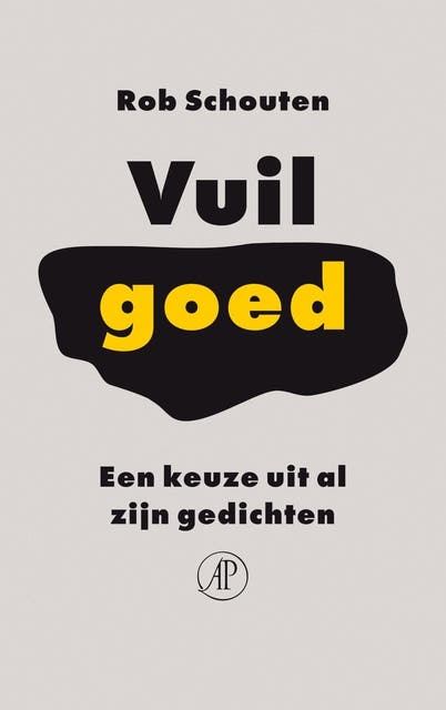 Vuil goed: een keuze uit al zijn gedichten