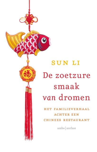 De zoetzure smaak van dromen: het familieverhaal achter een Chinees restaurant – omslag van het luisterboek van Sun Li