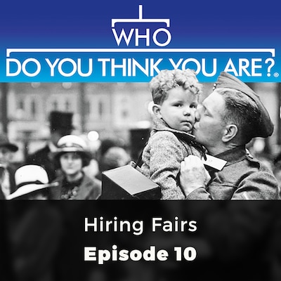 Hiring Fairs - Who Do You Think You Are?, Episode 10 – omslag til lydbogen af Jennifer Newby