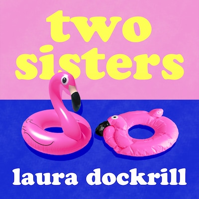 Two Sisters – omslag til lydbogen af Laura Dockrill