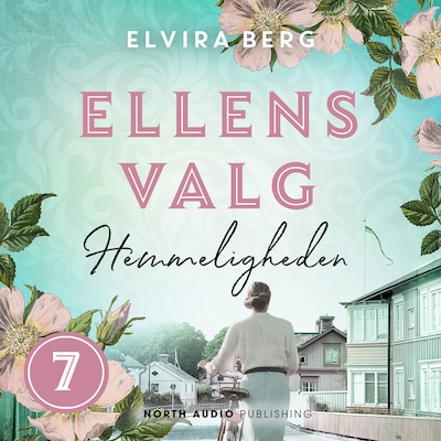Ellens valg - Hemmeligheden – omslag til lydbogen af Elvira Berg