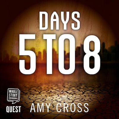 Days 5 to 8 – omslag til lydbogen af Amy Cross