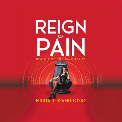Reign of Pain: Book 3 of the Pain Series