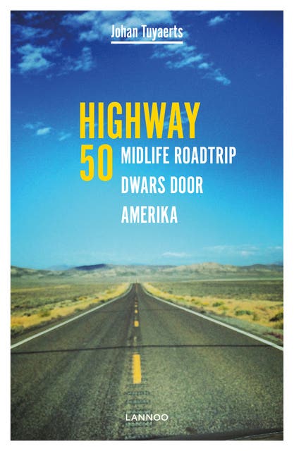 Highway 50: midlife roadtrip dwars door Amerika – omslag van het luisterboek van Johan Tuyaerts
