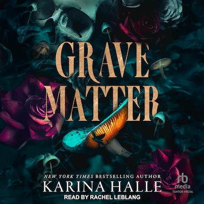 Grave Matter – omslag til lydbogen af Karina Halle
