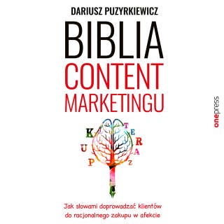 Biblia content marketingu – okładka audiobooka, autor Dariusz Puzyrkiewicz