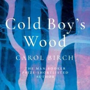 Cold Boy's Wood – okładka audiobooka, autor Carol Birch