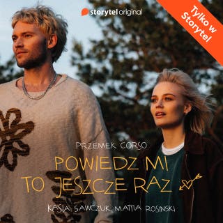 Powiedz mi to jeszcze raz – okładka audiobooka, autor Przemek Corso