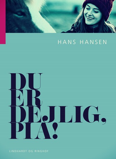 Du er dejlig, Pia! – omslag til lydbogen af Hans Hansen