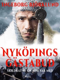 Nyköpings gästabud skildrat av en som var med – omslag till ljudboken av Ingeborg Björklund