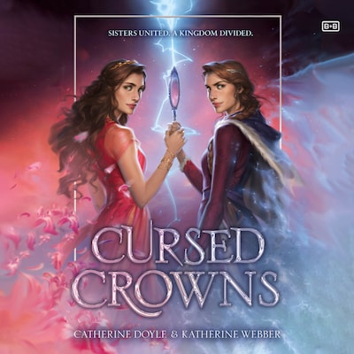 Cursed Crowns – omslag til lydbogen af Catherine Doyle, Katherine Webber