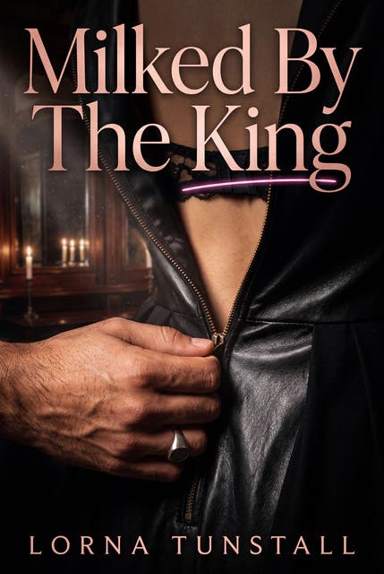 Milked By The King: Historical Erotic Lactation Degradation Romance – omslag til lydbogen af Lorna Tunstall