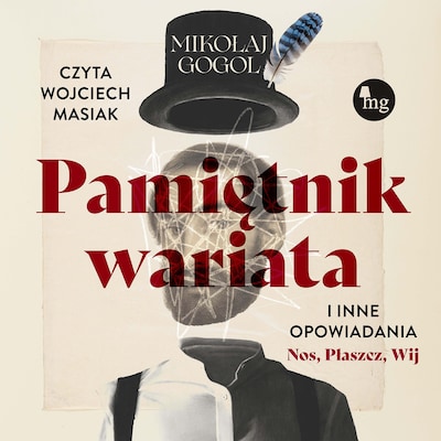 Pamiętnik wariata i inne opowiadania (Nos, Płaszcz, Wij)