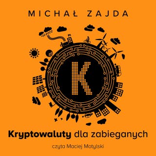 Kryptowaluty dla zabieganych – okładka audiobooka, autor Michał Zajda