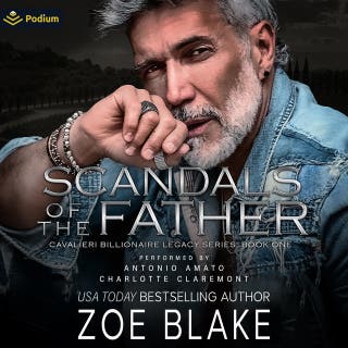Scandals of the Father: Cavalieri Billionaire Legacy Series, Book 1 – omslag till ljudboken av Zoe Blake