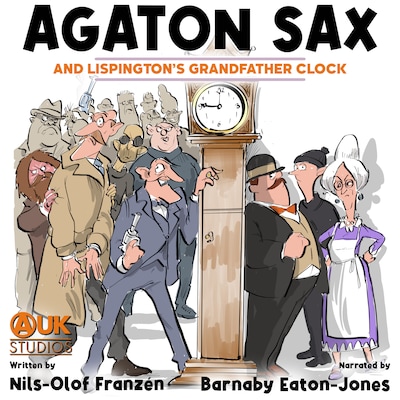 Agaton Sax and Lispington's Grandfather Clock