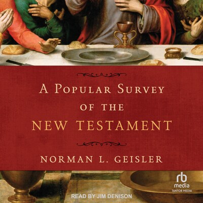 A Popular Survey of the New Testament – omslag til lydbogen af Norman L. Geisler