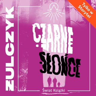 Czarne słońce – okładka audiobooka, autor Jakub Żulczyk