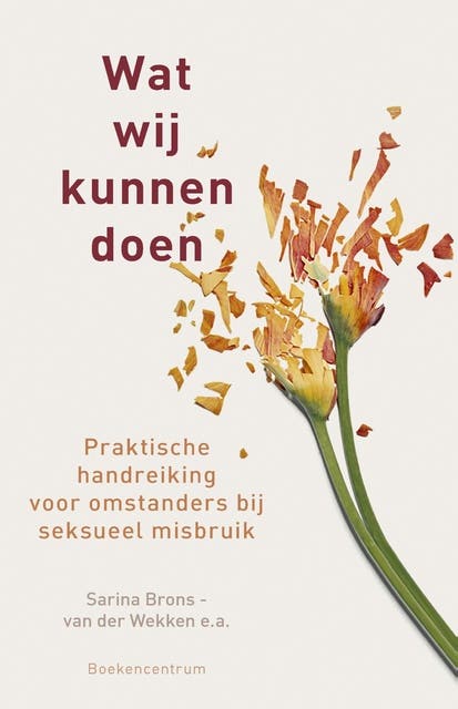 Wat wij kunnen doen: Praktische handreiking voor omstanders bij seksueel misbruik – omslag van het luisterboek van Berna van der Zouwen-de Ruiter,Ineke van Dongen-van Veelen,Sarina Brons- van der Wekken