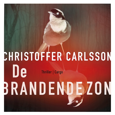 De brandende zon – omslag van het luisterboek van Christoffer Carlsson