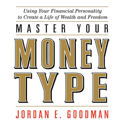 Master Your Money Type – omslag til lydbogen af Jordan E. Goodman
