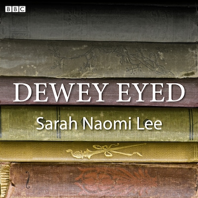 Dewey Eyed – omslag til lydbogen af Sarah Naomi Lee