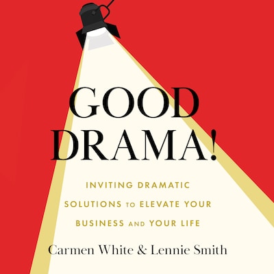 Good Drama! – omslag til lydbogen af Carmen I. White, Lennie A. Smith