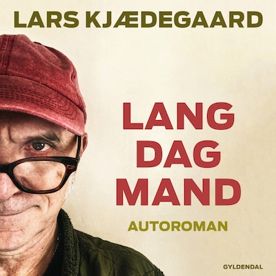 Lang dag mand – omslag til lydbogen af Lars Kjædegaard