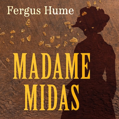 Madame Midas – omslag til lydbogen af Fergus Hume