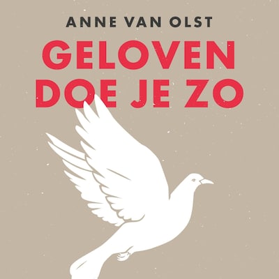 Geloven doe je zo