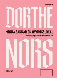 Minna saknar en övningslokal – omslag till ljudboken av Dorthe Nors