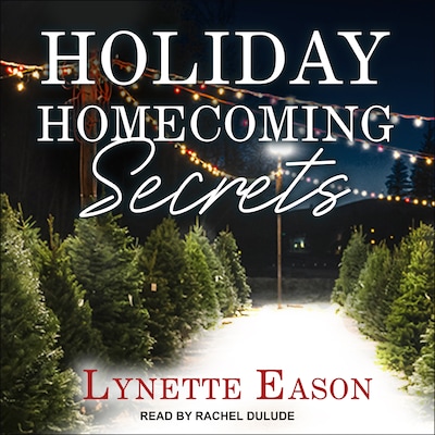 Holiday Homecoming Secrets – omslag til lydbogen af Lynette Eason