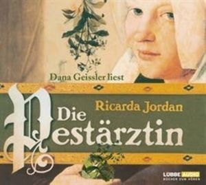 Die Pestärztin – okładka audiobooka, autor Ricarda Jordan