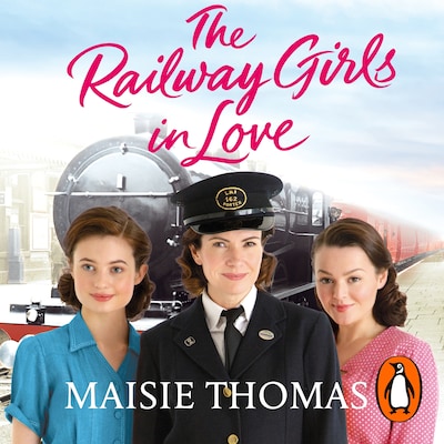 The Railway Girls in Love – omslag til lydbogen af Maisie Thomas