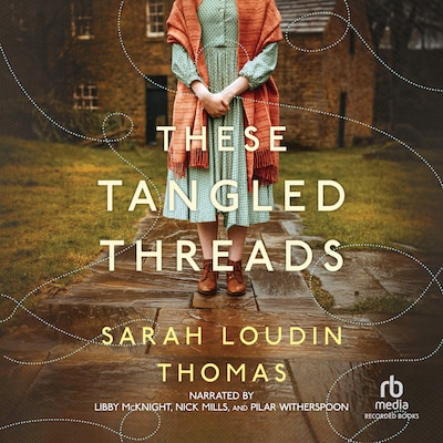 These Tangled Threads – omslag til lydbogen af Sarah Loudin Thomas