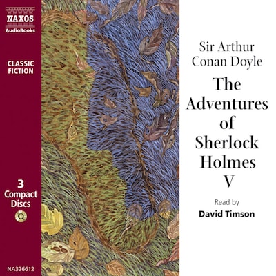 The Adventures of Sherlock Holmes – Volume V