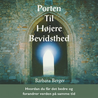 Porten til højere bevidsthed – omslag til lydbogen af Barbara Berger