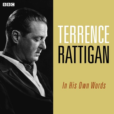 Terence Rattigan In His Own Words – omslag til lydbogen af Terrence Rattigan