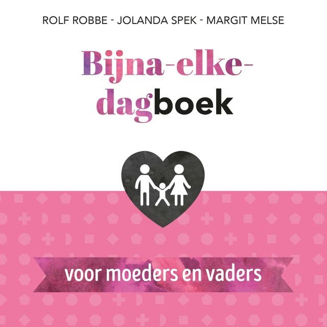 Bijna-elke-dagboek voor moeders en vaders – omslag van het luisterboek van Jolanda Spek,Margit Melse