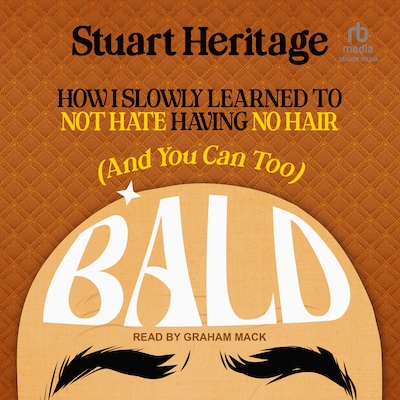 Bald – omslag til lydbogen af Stuart Heritage