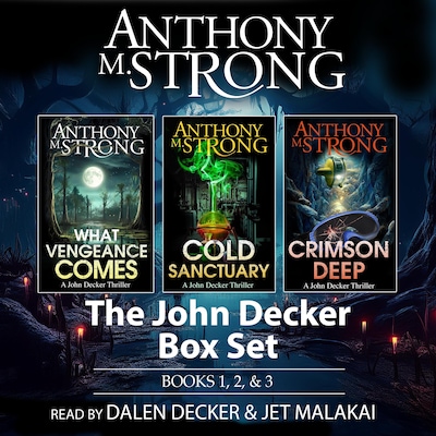 John Decker Supernatural Thriller Box Set, Books 1, 2, and 3 – omslag til lydbogen af Anthony M. Strong