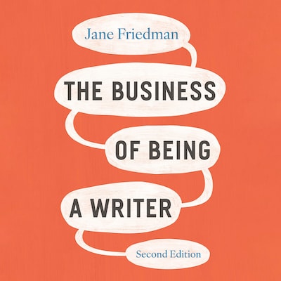 The Business of Being a Writer – omslag til lydbogen af Jane Friedman