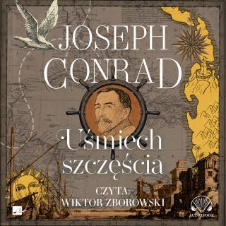 Uśmiech szczęścia – okładka audiobooka, autor Joseph Conrad