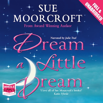 Dream a Little Dream – omslag til lydbogen af Sue Moorcroft